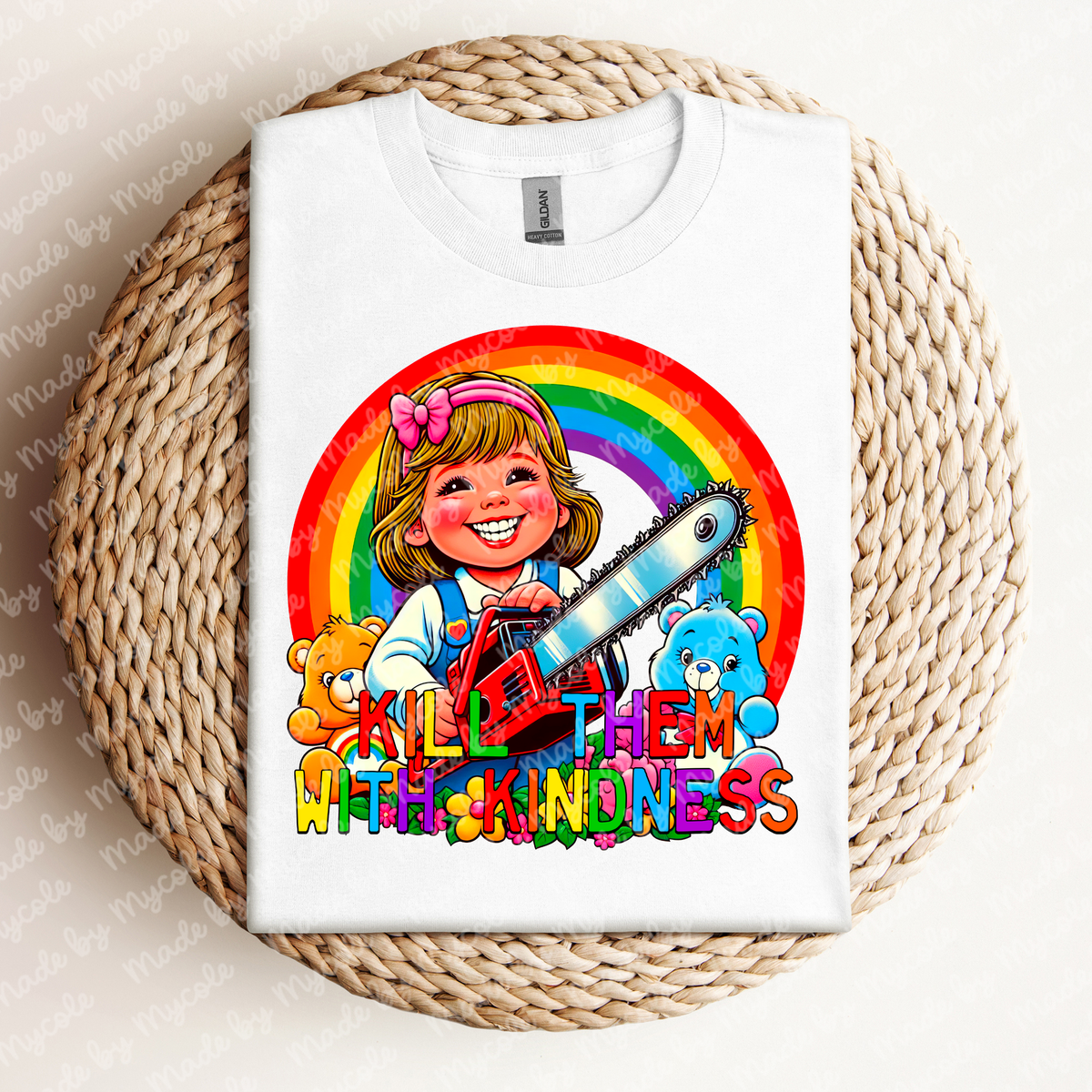 Kill Them With Kindness Tee