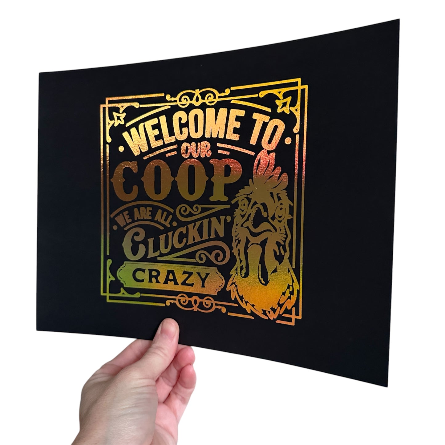 Welcome To Our Coop Art Print