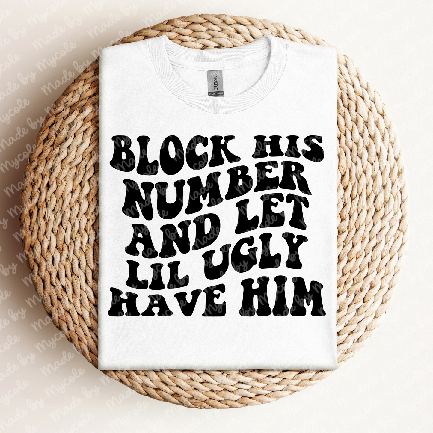 Block His Number Tee