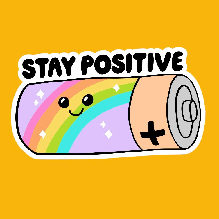 Stay Positive Sticker