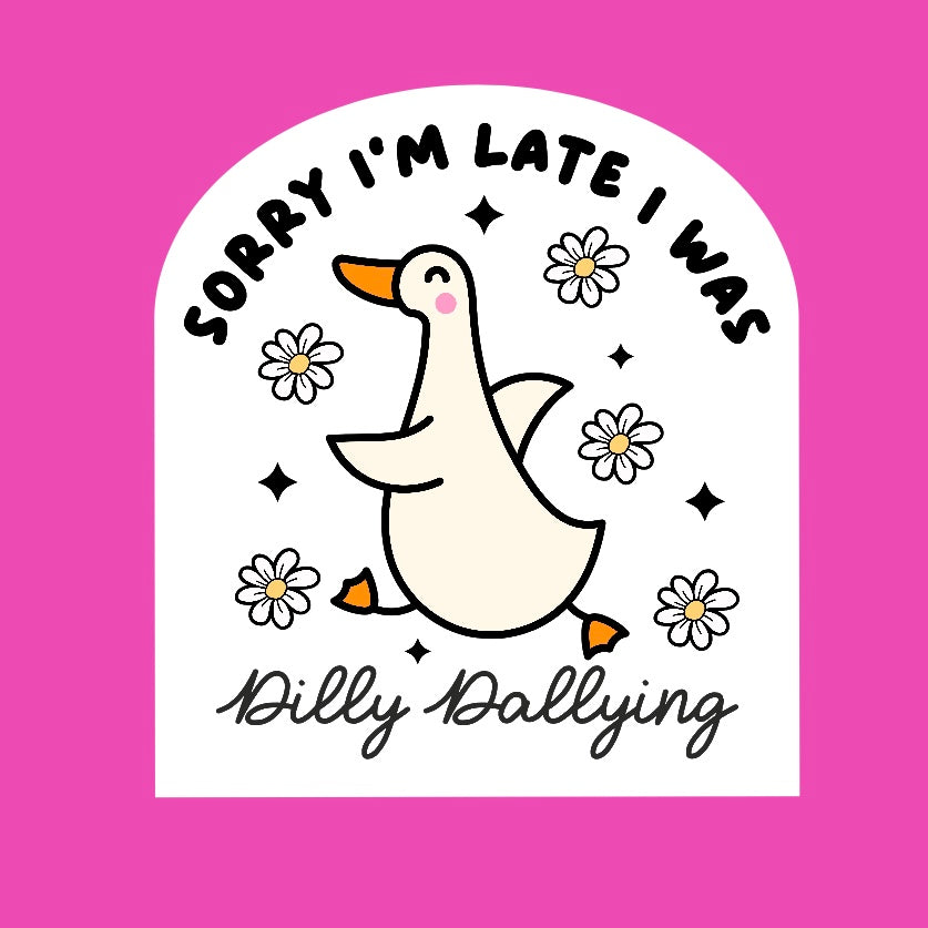 Sorry I’m Late Sticker