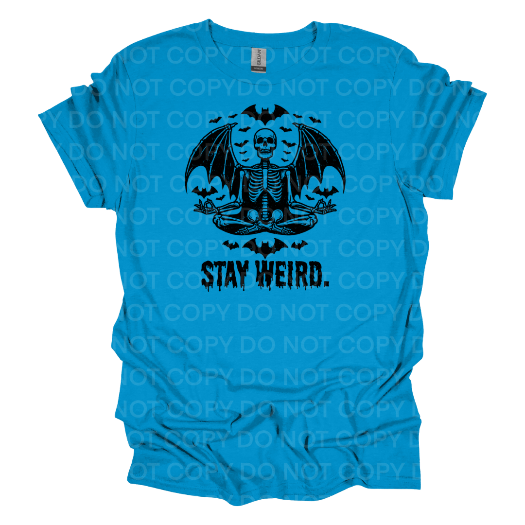 Stay Weird Tee