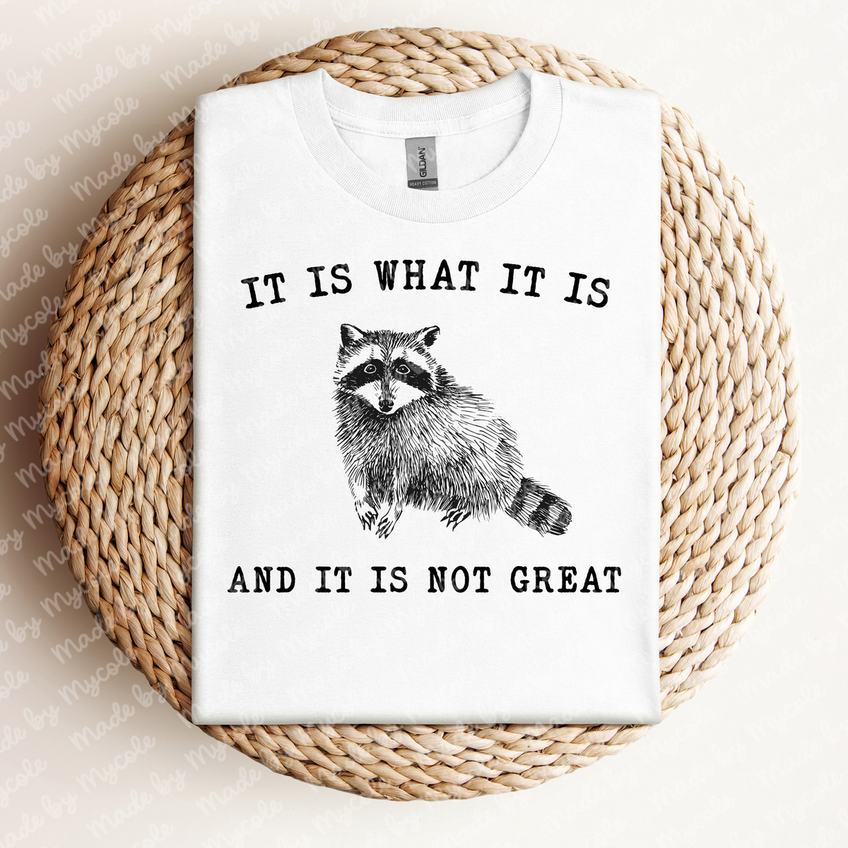 It Is What It Is Tee