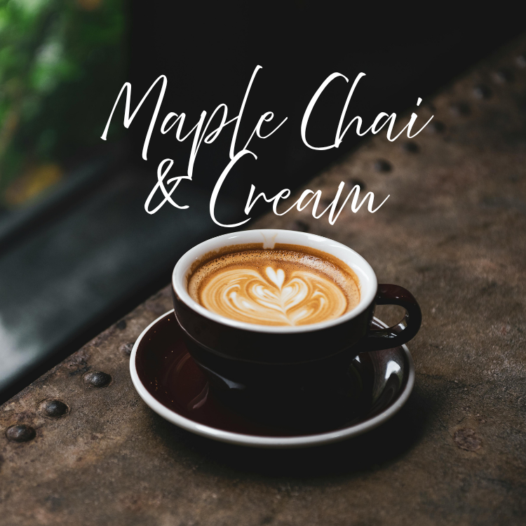 Maple Chai & Cream Scent
