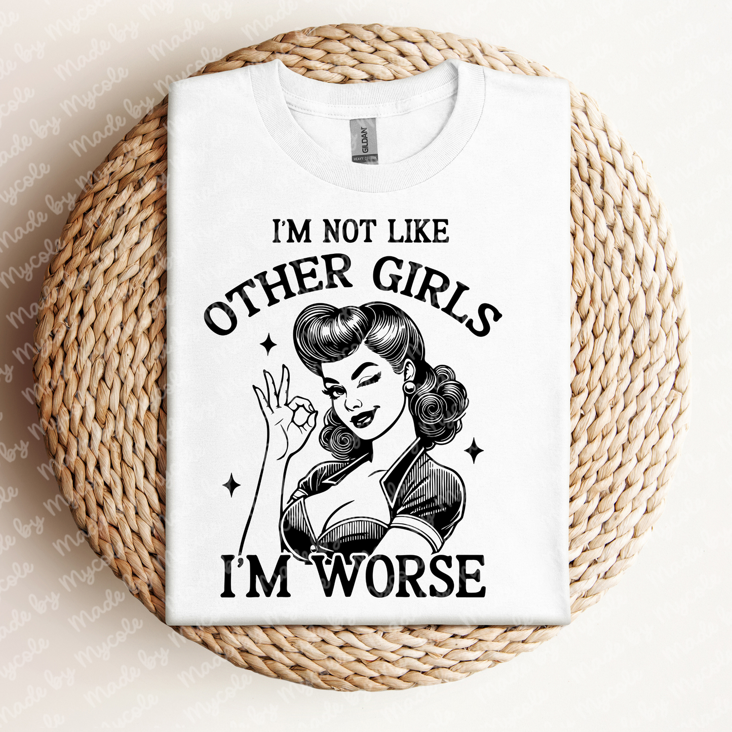 I'm Not Like Other Girls Tee