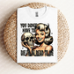 You Don't Have To Die Tee