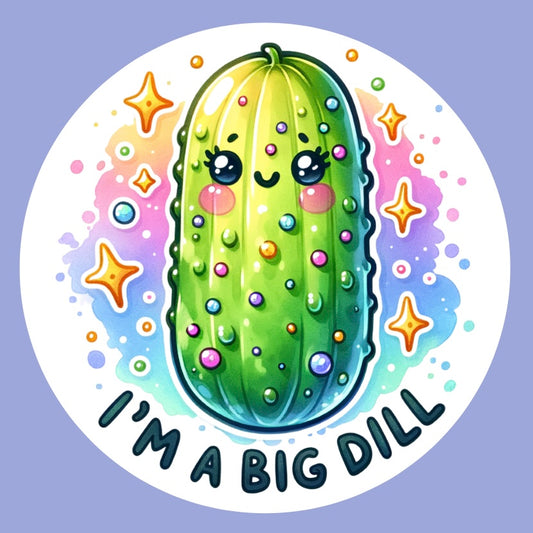 I’m a Big Dill Sticker