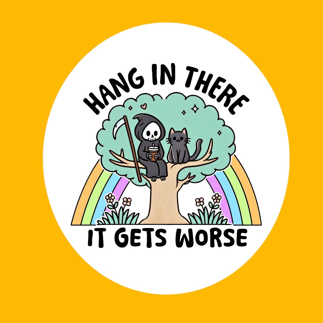 Hang In There Sticker