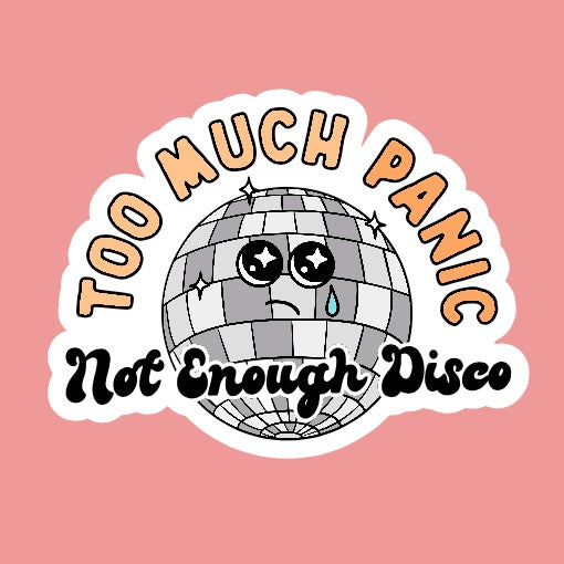 Too Much Panic Sticker