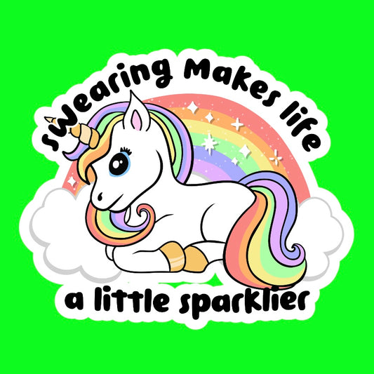 Swearing Makes Life Sparklier Sticker