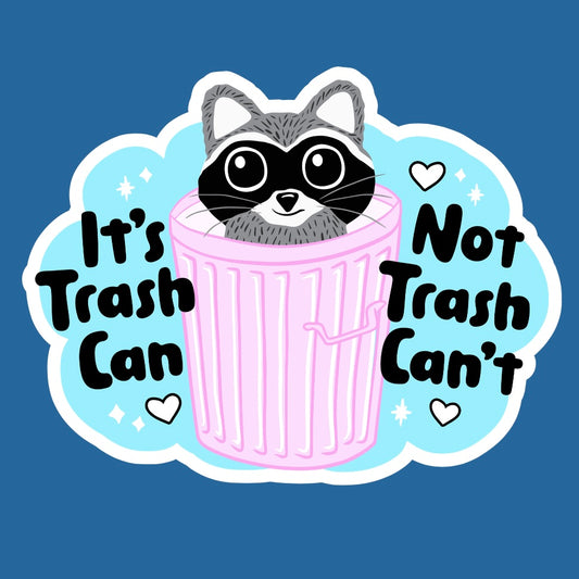 It’s Trash Can Sticker