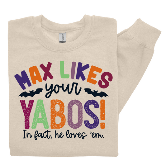 Max Likes Your Yabos Crewneck